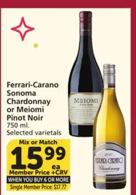 Vons Ferrari-Carano Sonoma Chardonnay or Meiomi Pinot Noir offer