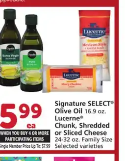 Vons Signature SELECT Olive Oil 16.9 oz. Lucerne Chunk, Shredded or Sliced Cheese 24-32 oz offer
