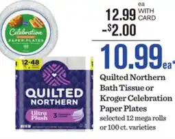 Mariano's Quilted Northern Bath Tissue or Kroger Celebration Paper Plates offer