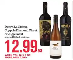 Mariano's Decoy, La Crema, Coppola Diamond Claret or Juggernaut offer