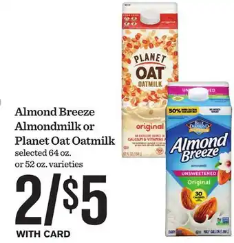 Mariano's Almond Breeze Almondmilk or Planet Oat Oatmilk offer