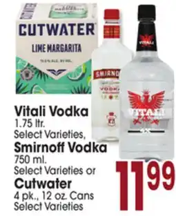 Jewel-Osco Vitali Vodka 1.75 ltr. Smirnoff Vodka 750 ml. Cutwater 4 pk., 12 oz. Cans offer