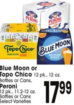 Jewel-Osco Blue Moon or Topo Chico 12 pk., 12 oz. Bottles or Cans, Peroni 12 pk., 11.2-12 oz. Bottles or Cans offer