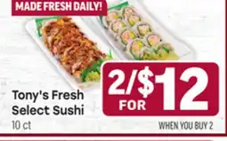 Tony’s Fresh Market Tony's Fresh Select Sushi offer