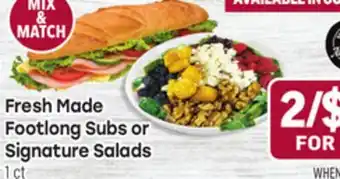 Tony’s Fresh Market Fresh Made Footlong Subs or Signature Salads offer