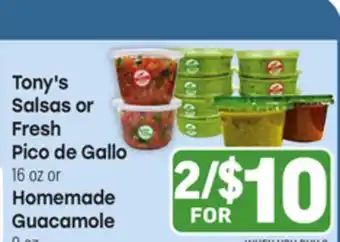 Tony’s Fresh Market Tony's Salsas or Fresh Pico de Gallo 16oz or Homemade Guacamole 9oz offer