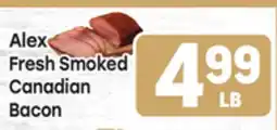 Tony’s Fresh Market Alex Fresh Smoked Canadian Bacon offer