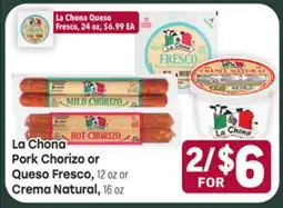 Tony’s Fresh Market La Chona Pork Chorizo or Queso Fresco, 12oz or Crema Natural, 16oz offer