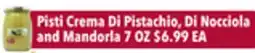 Tony’s Fresh Market Pisti Crema Di Pistachio, Di Nocciola and Mandorla offer
