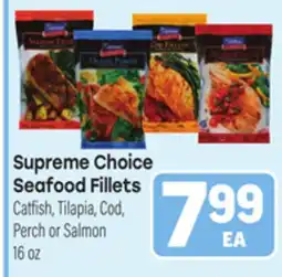 Tony’s Fresh Market Supreme Choice Seafood Fillets offer