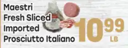 Tony’s Fresh Market Maestri Sliced Fresh Sliced Imported Prosciutto Italiano offer