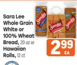 Tony’s Fresh Market Sara Lee Whole Grain White or 100% Wheat Bread, 20 oz or Hawaiian Rolls, 12 ct offer
