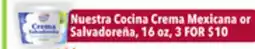 Tony’s Fresh Market Nuestra Cocina Crema Mexicana or Salvadoreña offer