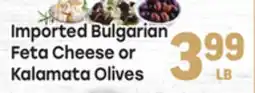 Tony’s Fresh Market Imported Bulgarian Feta Cheese or Kalamata Olives offer