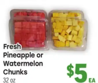 Tony’s Fresh Market Fresh Pineapple or Watermelon Chunks offer