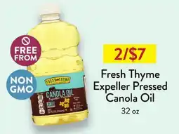 Fresh Thyme Fresh Thyme Expeller Pressed Canola Oil offer