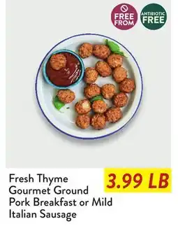 Fresh Thyme Fresh Thyme Gourmet Ground Pork Breakfast or Mild Italian Sausage offer