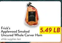 Fresh Thyme Frick's Applewood Smoked Uncured Whole Carver Ham offer
