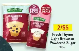 Fresh Thyme Fresh Thyme Light Brown or Powdered Sugar offer