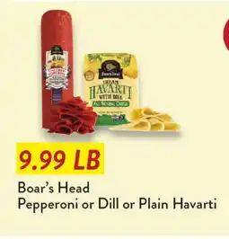 Fresh Thyme Boar's Head Pepperoni or Dill or Plain Havarti offer