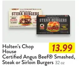 Fresh Thyme Holten's Chop House Certified Angus Beef Smashed, Steak or Sirloin Burgers offer