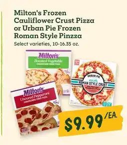 Sprouts Farmers Market Milton's Frozen Cauliflower Crust Pizza or Urban Pie Frozen Roman Style Pinzza offer