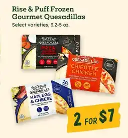 Sprouts Farmers Market Rise & Puff Frozen Gourmet Quesadillas offer