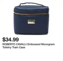 Marshalls ROBERTO CAVALLI Embossed Monogram Toiletry Train Case offer