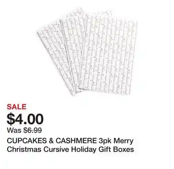 Marshalls CUPCAKES & CASHMERE 3pk Merry Christmas Cursive Holiday Gift Boxes offer