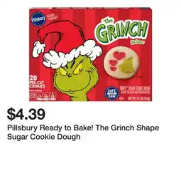 Wegmans Pillsbury Ready to Bake! The Grinch Shape Sugar Cookie Dough offer