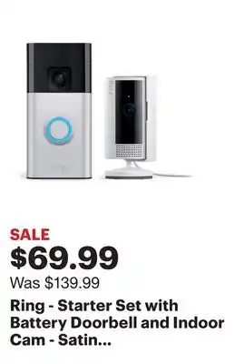 Best Buy Ring - Starter Set with Battery Doorbell and Indoor Cam - Satin Nickel and White offer