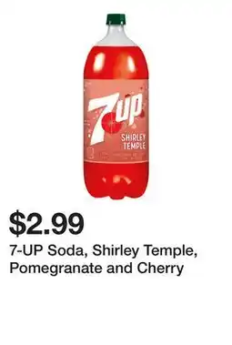 Wegmans 7-UP Soda, Shirley Temple, Pomegranate and Cherry offer