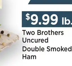 Heinen's Two Brothers Uncured Double Smoked Ham offer