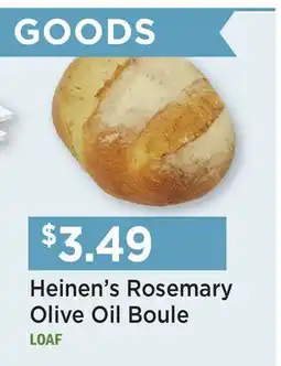 Heinen's Heinen's Rosemary Olive Oil Boule offer