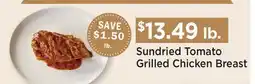 Heinen's Sundried Tomato Grilled Chicken Breast offer