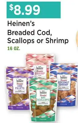 Heinen's Heinen's Breaded Cod, Scallops or Shrimp offer