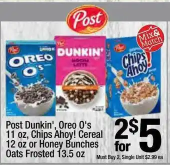 Super King Markets Post Dunkin' Oreo O's Chips Ahoy! Cereal Or Honey Bunches Oats Frosted offer
