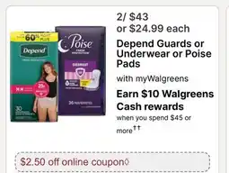 Walgreens Depend Guards or Underwear or Poise Pads offer