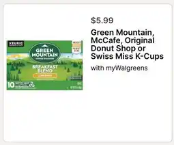Walgreens Green Mountain, McCafe, Original Donut Shop or Swiss Miss K-Cups offer