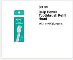 Walgreens Quip Power Toothbrush Refill Head offer