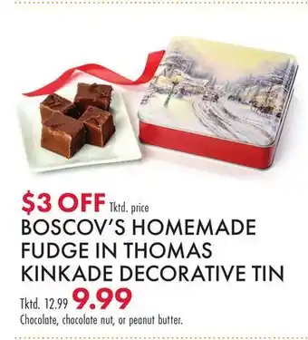 Boscov's BOSCOV'S HOMEMADE FUDGE IN THOMAS KINKADE DECORATIVE TIN offer