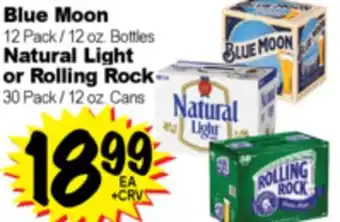 Superior Grocers Blue Moon 12 Pack / 12 oz. Bottles Natural Light or Rolling Rock 30 Pack / 12 oz. Cans offer