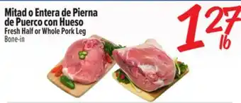 El Super Fresh Half or Whole Pork Leg Bone-in offer