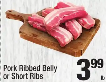 Super King Markets Pork Ribbed Belly or Short Ribs offer