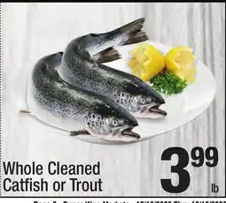 Super King Markets Whole Cleaned Catfish or Trout offer