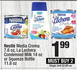 Super King Markets Nestlé Media Crema 7.6 oz, La Lechera Condensed Milk 14 oz or Squeeze Bottle 11.8 oz offer