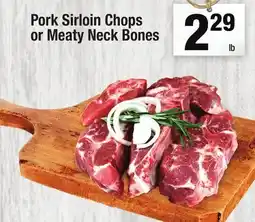 Super King Markets Pork Sirloin Chops or Meaty Neck Bones offer