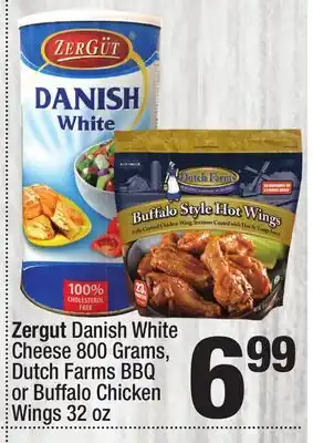 Super King Markets Zergut Danish White Cheese 800 Grams, Dutch Farms BBQ or Buffalo Chicken Wings 32 oz offer