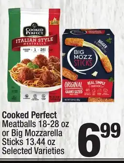 Super King Markets Cooked Perfect Meatballs 18-28 oz or Big Mozzarella Sticks 13.44 oz offer
