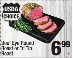Super King Markets Beef Eye Round Roast or Tri Tip Roast offer
